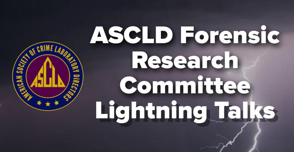 Upcoming ASCLD FRC Lightning Talks Episode will Feature CSAFE Research