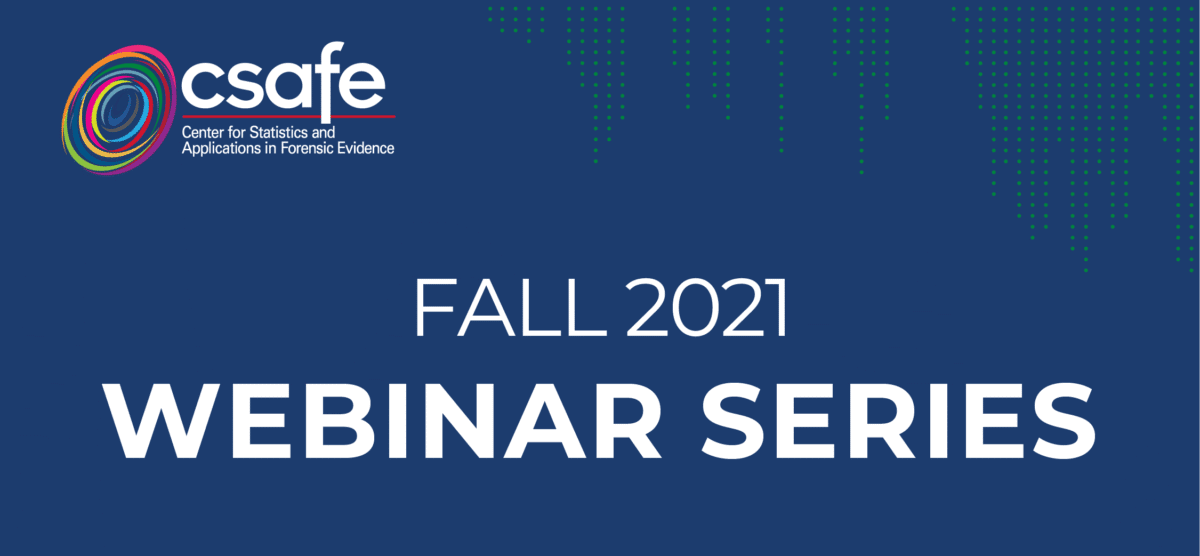 Blue banner with "FALL 2021 WEBINAR SERIES" and CSAFE logo in the top left corner.