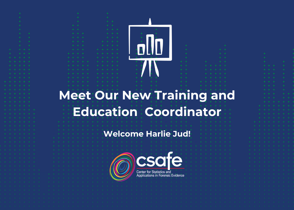 Text welcoming Harlie Jud as CSAFE's new Training and Education Coordinator.
