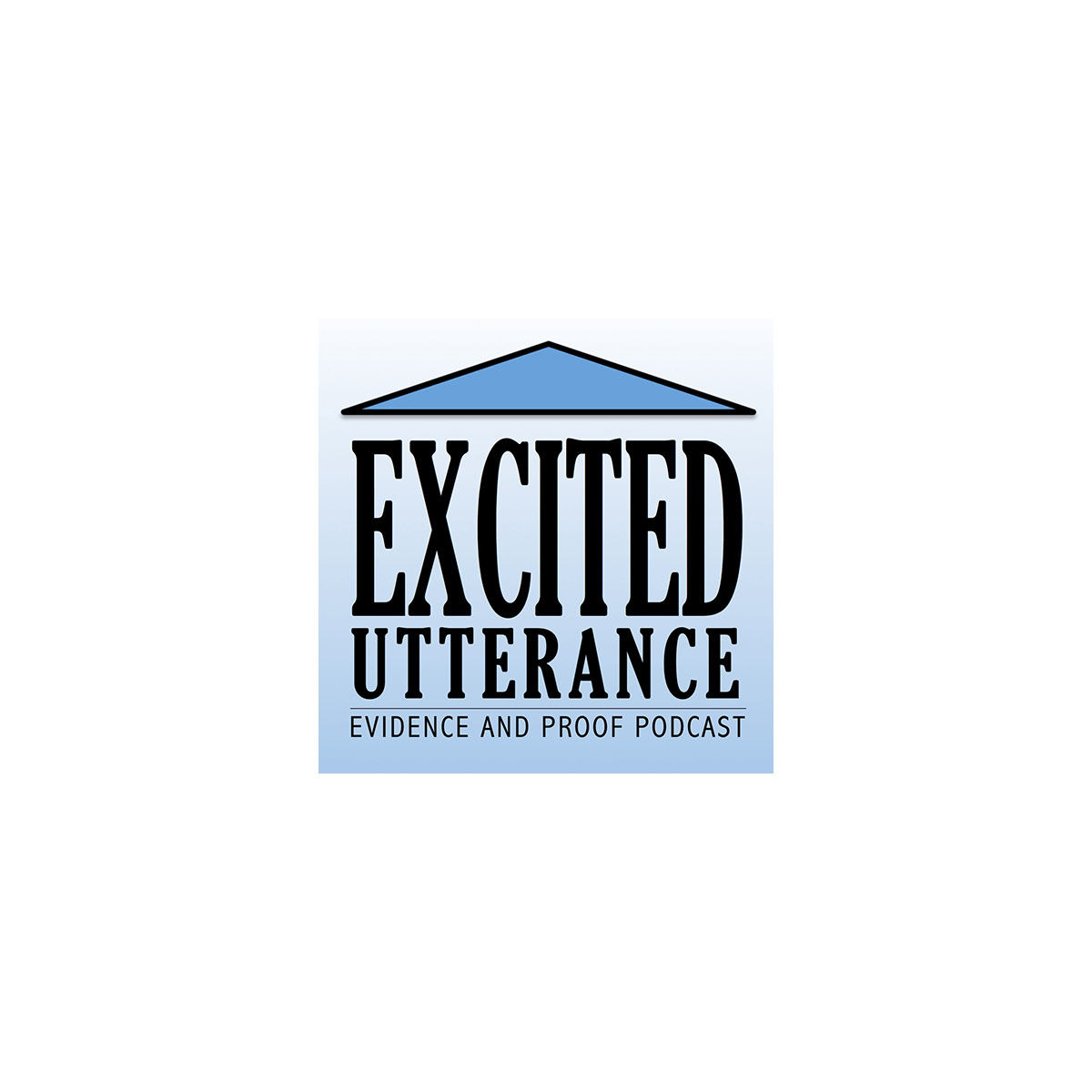 Excited Utterance podcast logo with a blue background and a roof-like shape above the text.